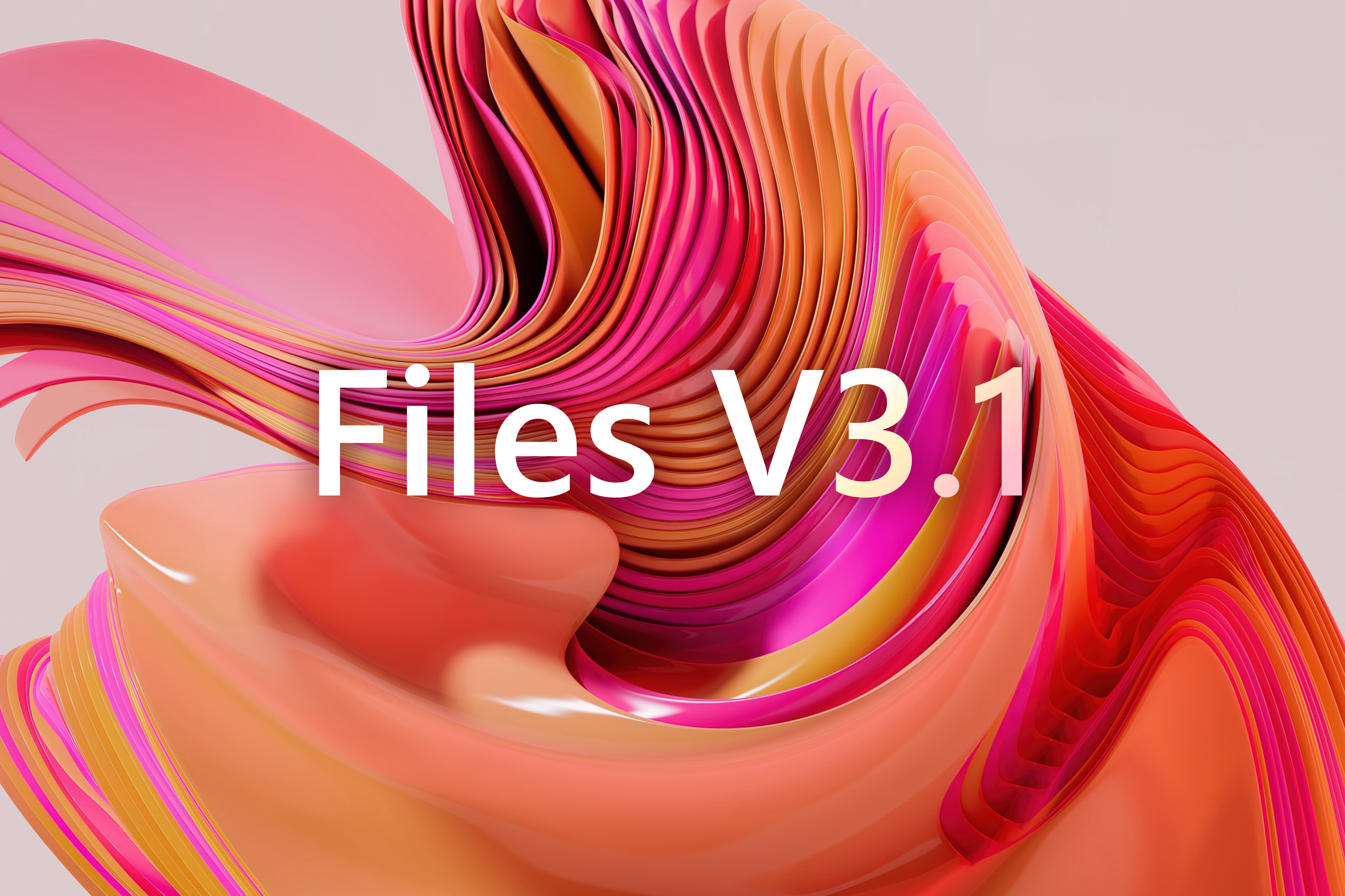 Announcing Files v3.1 thumbnail
