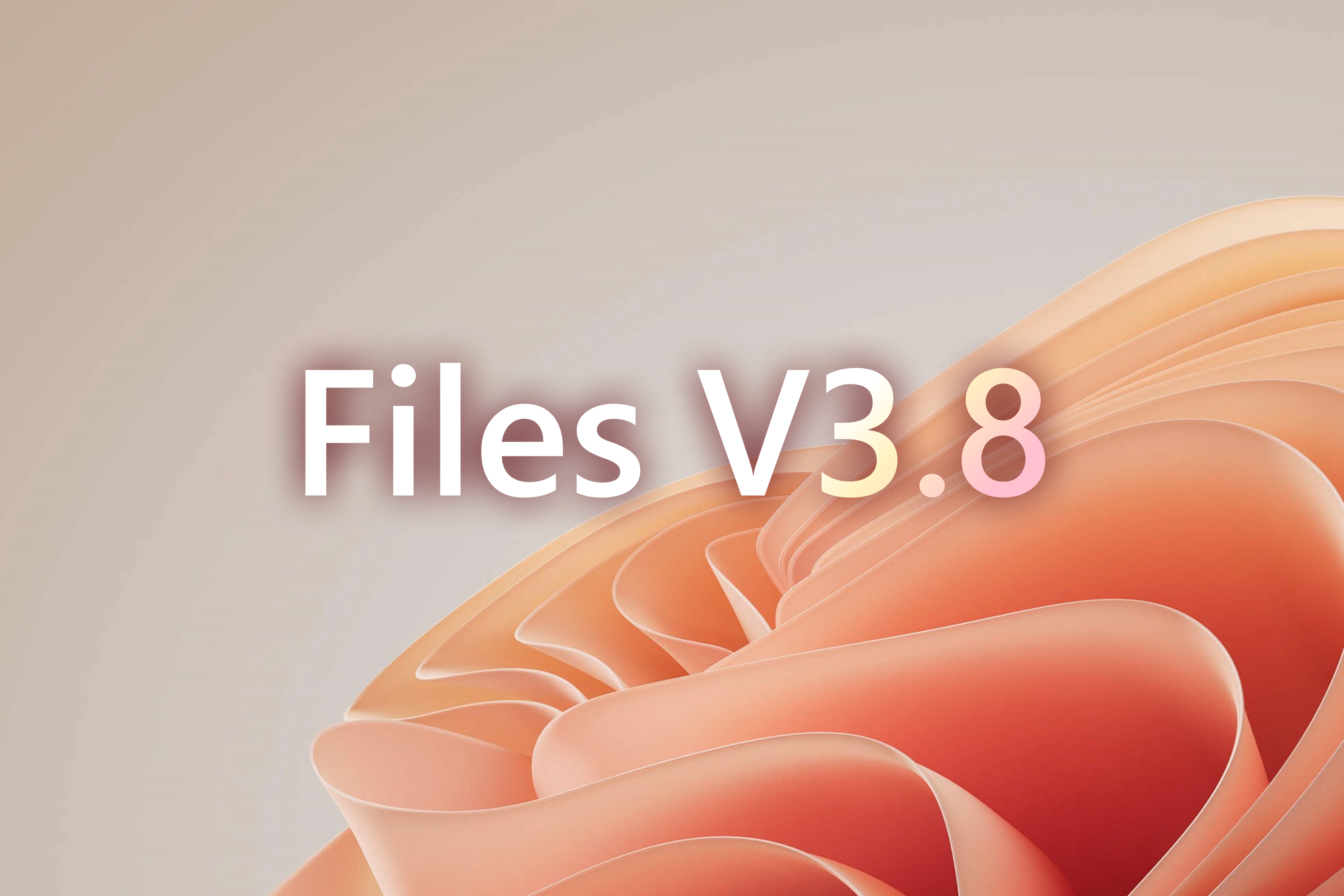 Announcing Files v3.8 thumbnail