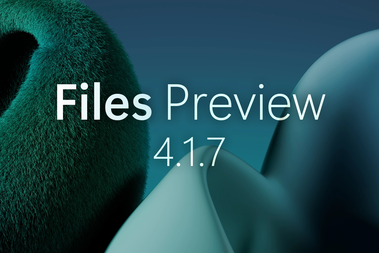Announcing Files v4.1.7 thumbnail